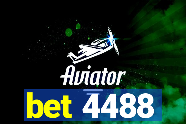 bet 4488